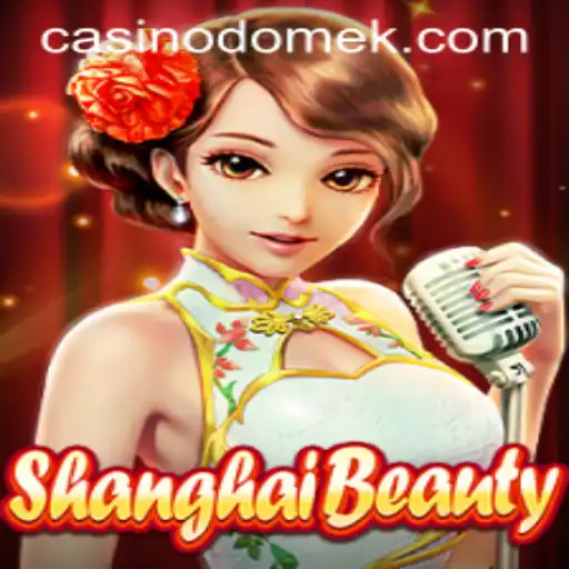 Shanghai Beauty: A Fusion of Culture and Entertainment